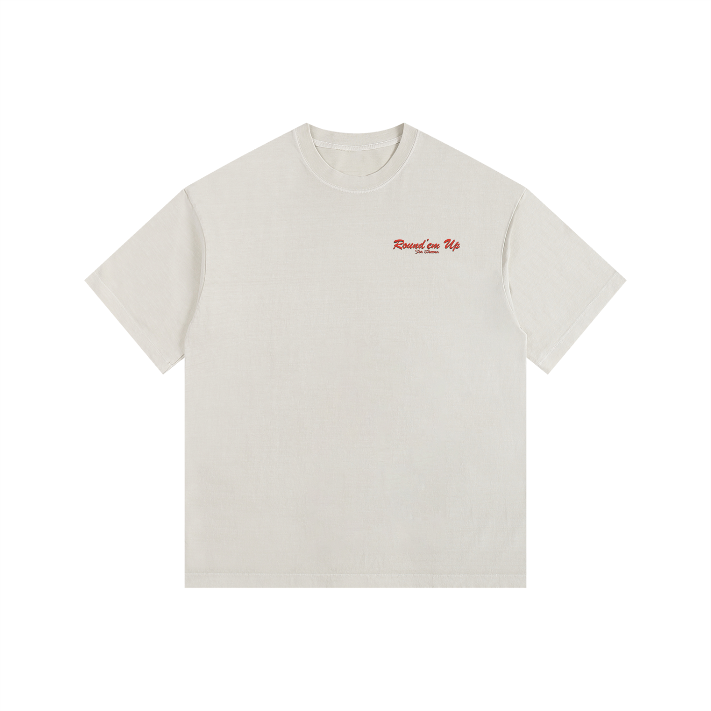 ROUND’EM UP FOR HEAVEN TEE (oversized)